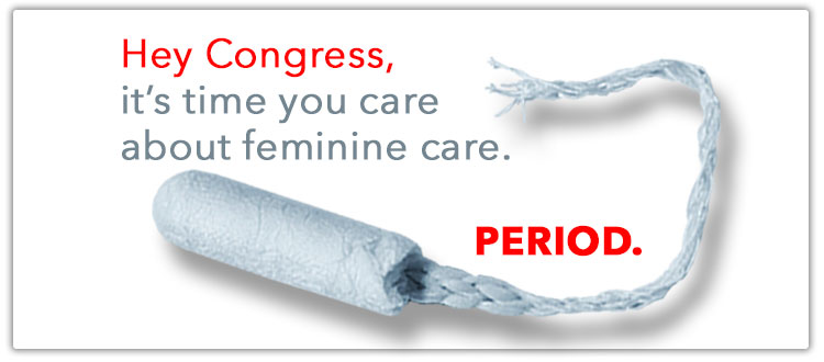 Support safer feminine care and call your representative today.